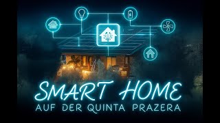 Der Home Assistant Steuert Die Quinta Prazera