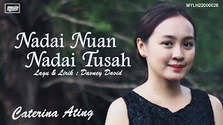Caterina Ating_Nadai Nuan Nadai Tusah ( MV)