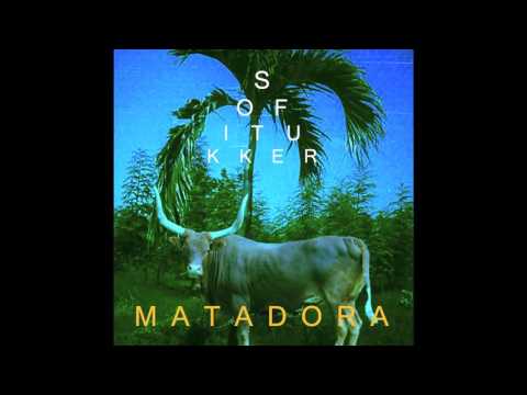 SOFI TUKKER - Matadora (Official Audio)