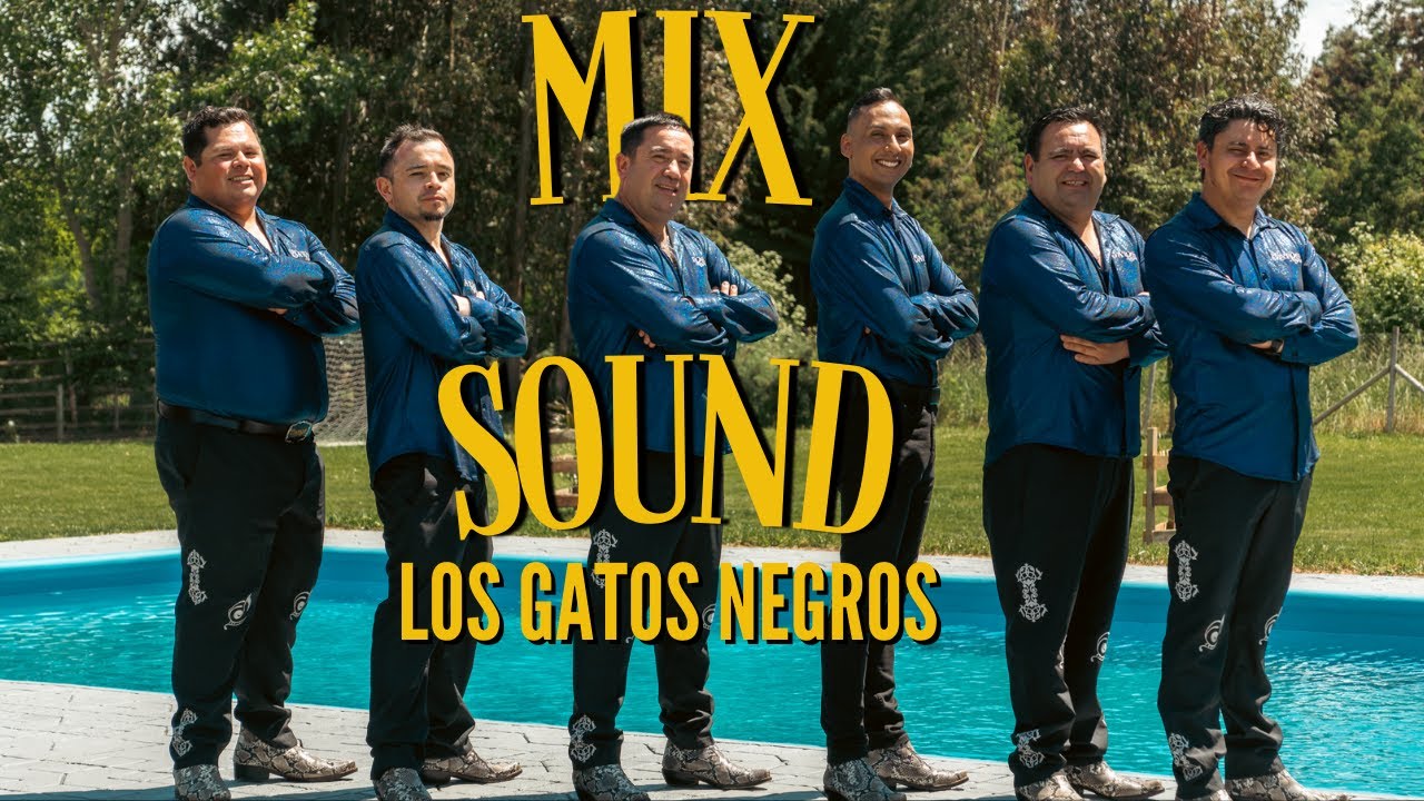 Los Gatos Negros-Mix Sound (Video Oficial)