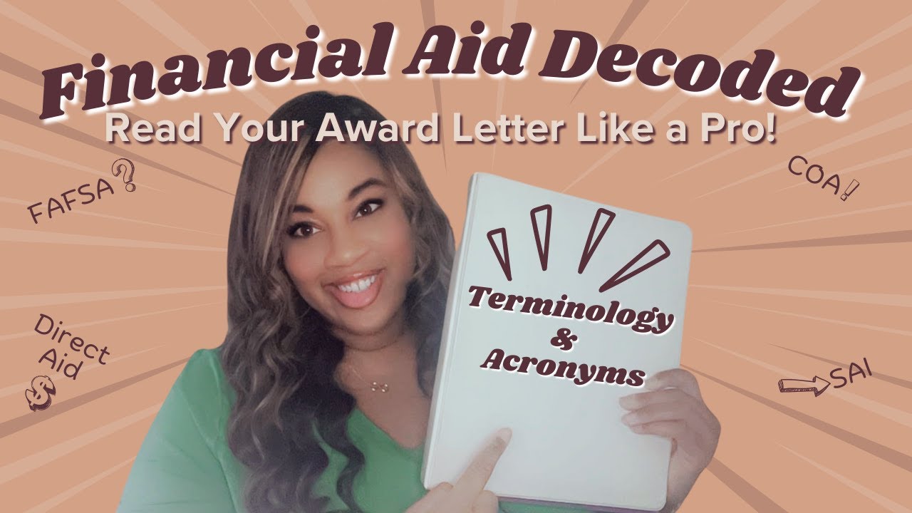 Financial Aid Decoded: Read Your Award Letter Like a Pro! | Terminology & Acronyms