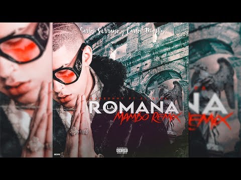 bad-bunny-ft.-el-alfa---la-romana-[mambo-remix]-carlos-serrano-&-carlos-martín