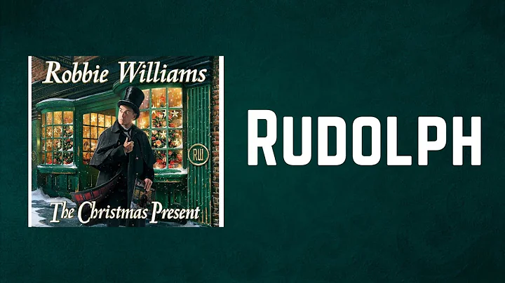 Robbie Williams - Rudolph (Lyrics)