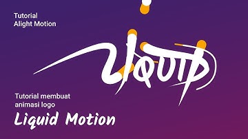 Tutorial membuat animasi logo liquid motion di alight motion - belajar alight motion