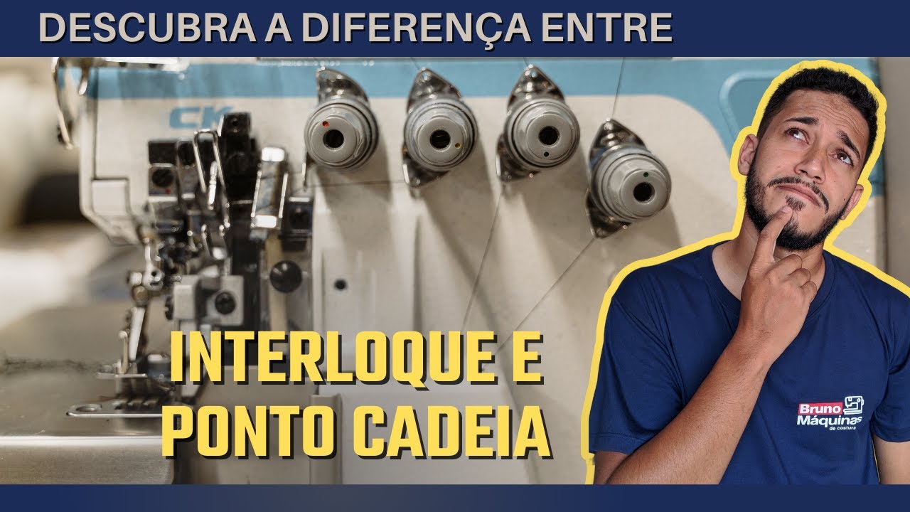 Entenda a diferença entre as máquinas de costura interloque e ponto cadeia