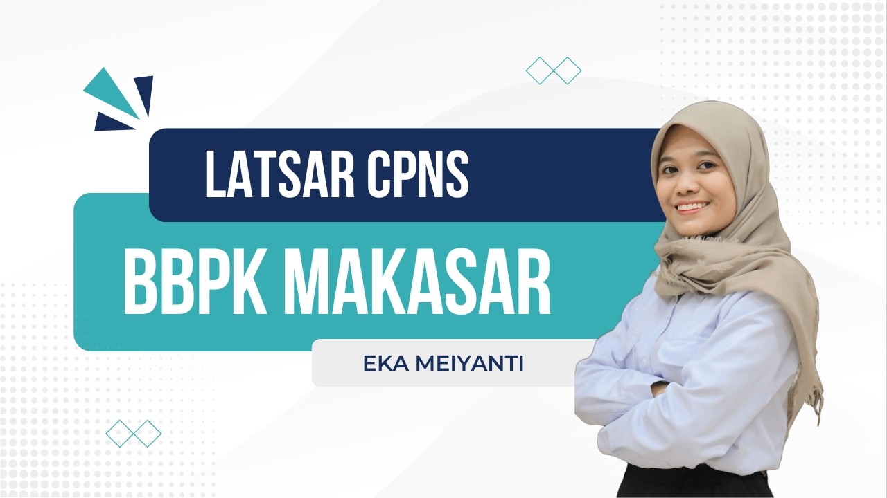 Environmental Scanning-Latsar CPNS BBPK Makassar