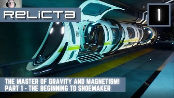 Relicta Walkthrough Gameplay & Collectibles - Part 1 : The Beginning To Shoemaker