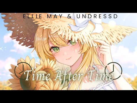 Nightcore - Time After Time, Undressd & Ellie May (Lyrics)