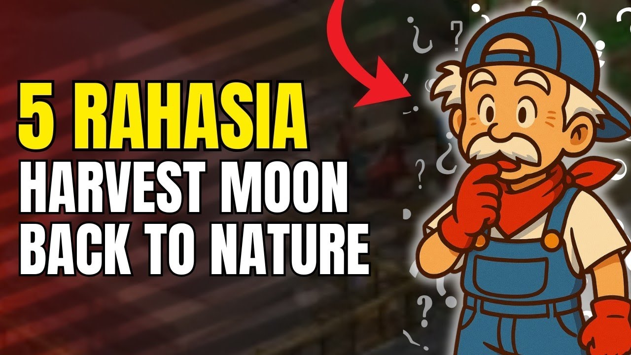 5 Rahasia Harvest Moon Back To Nature Yang Harus Kamu Tau ... - YouTube