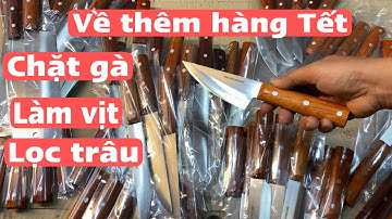 Dao thép Nhật xịn sò về thêm cho các bác làm Tết đây ạ