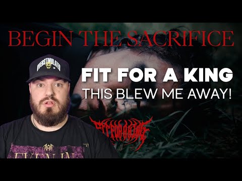This Blew Me Away! | BEGIN THE SACRIFICE | FIT FOR A KING | REACTION