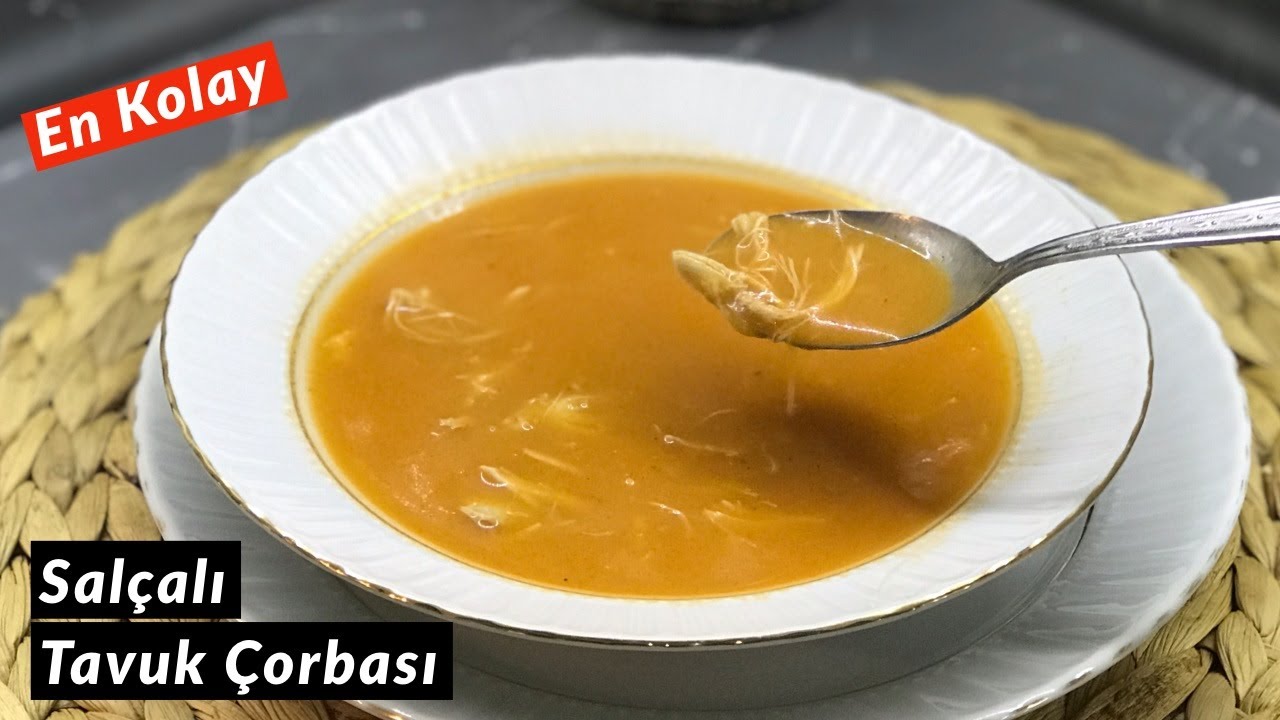 Salçalı Tavuk Çorbası – Naciye Kesici – Yemek Tarifleri Salçalı Tavuk Çorbası – Naciye Kesici – Yemek Tarifleri