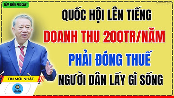 Đại Biểu Quốc Hội Lên Tiếng: Đề Xuất Nâng Ngưỡng Thuế Hộ Kinh Doanh Lên 500 Triệu Đồng