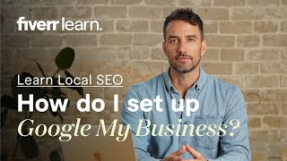 How Do I Set Up Google My Business | Local SEO | Learn from Fiverr