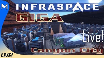InfraSpace GIGA! 🚀 Canyon City Premiere! (#2)