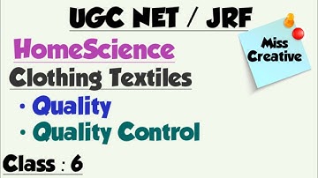 UGC NET/JRF 2021 HomeScience/Yarns and Testing of Fibres/Clothing and Textiles/ Class : 6