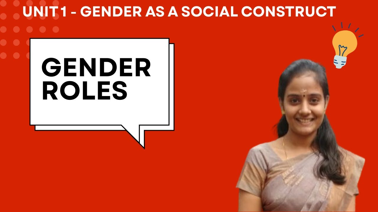 Gender Role| unit 1| Gender as a Social Construct