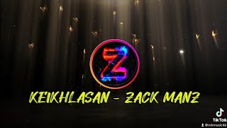KEIKHLASAN - ZACK MANZ