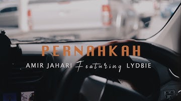 AMIR JAHARI & LYDBIE - PERNAHKAH - OFFICIAL MUSIC VIDEO