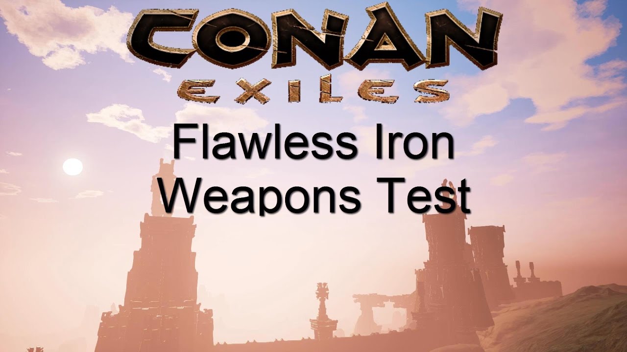 Conan Exiles Weapons test: Flawless Iron