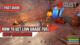 How to Get Low Grade Fuel in Rust Quick Guide