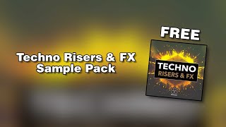 FREE Techno Sample Pack (until 19th August 2021)