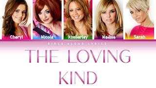 Girls Aloud - The Loving Kind (Color Coded Lyrics)