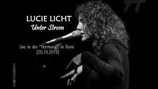 LUCIE LICHT - Unter Strom (Live in Bonn 2019, HD)