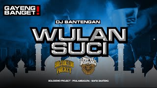 FULL VARIASI🔥- WULANSUCI - DJ BANTENGAN - by BOLODEWO PROJECT