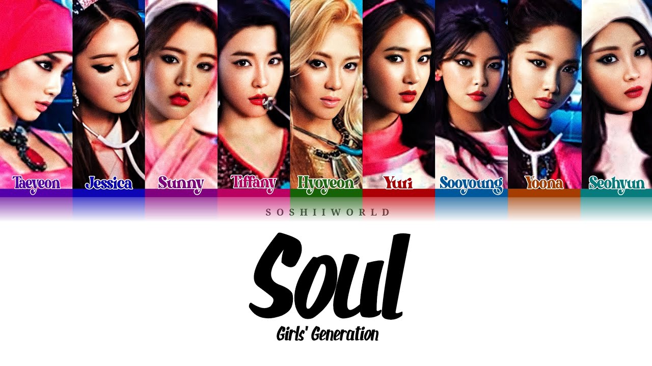 Girls’ Generation (소녀시대) – Soul (Lyrics)