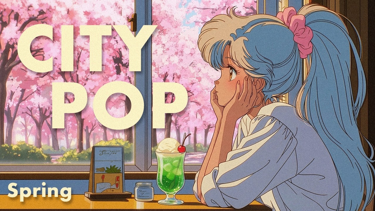 80s Japanese City Pop】Memories Are Always Colored by Spring