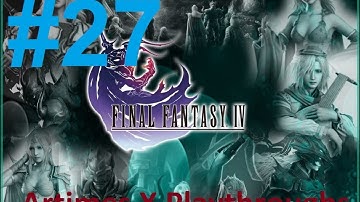 Final Fantasy IV Complete: Walkthrough [Part 27] - The Sealed Cave and the Dark Crystal