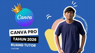 TUTORIAL CANVA PRO 2026 RUANGTUTOR - AKSES CANVA PRO