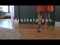 award-winning &quot;infinitely you.&quot; dance film