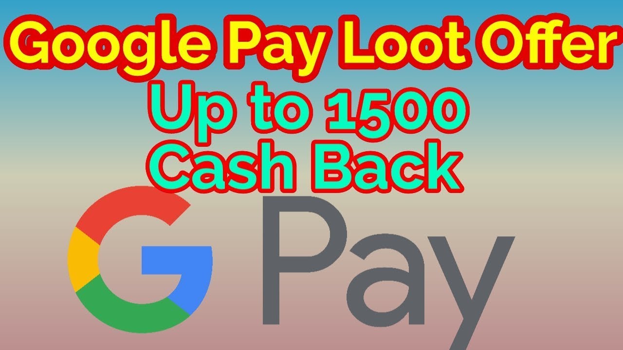 Google Pay Loot Offer 2020