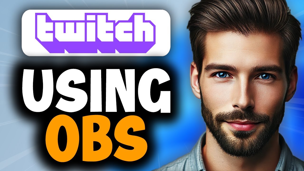 How to Stream on Twitch Using OBS - Full Guide