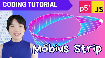 p5.js Coding Tutorial | Möbius Strip