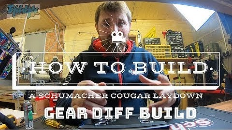SCHUMACHER COUGAR LAYDOWN | DIFF BUILDING |TIPS AND TRICKS WITH TRISH