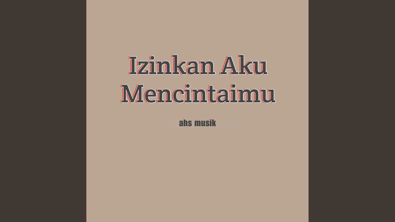 Izinkan Aku Mencintaimu