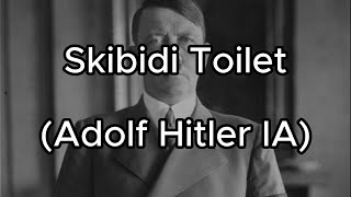 Skibidi Toilet (Adolf Hitler IA) Resimi