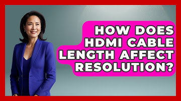 How Does HDMI Cable Length Affect Resolution? - NextGen Viewing and Audio