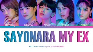 FAKY "Sayonara My Ex" | Color Coded Lyrics Kan/Rom/Eng