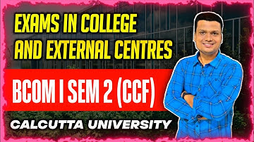 Sem-2 Exam Date | Exams In College and External Centres| Calcutta University