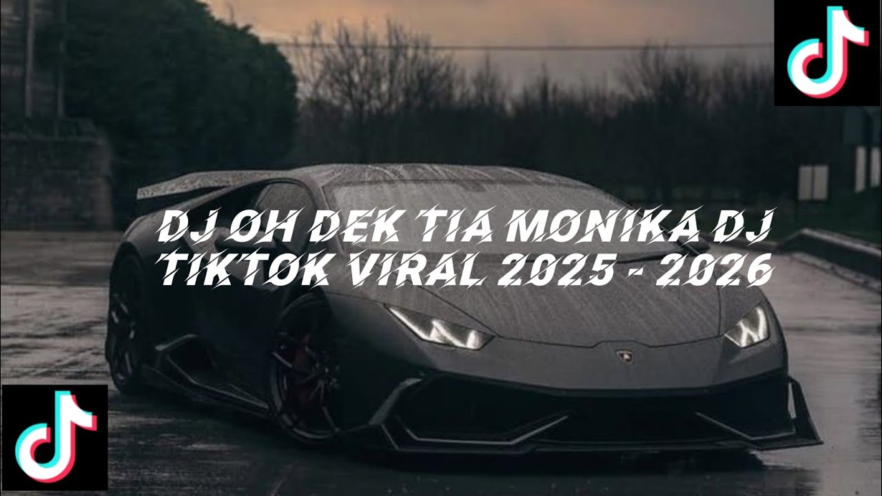 DJ OH DEK TIA MONIKA🎼🎼 DJ TIKTOK VIRAL 2025 2026