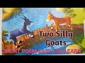 Two Silly Goats | Story For Kids | Short Story