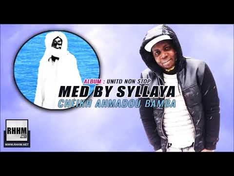 MED BY SYLLAYA - CHEIKH AHMADOU BAMBA (2019)