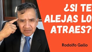 ¿SI TE ALEJAS LO ATRAES?