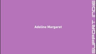 Adeline Margaret - Korban Baper