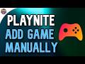 How to Add a Game Manually in Playnite How to Add a Game Manually in Playnite