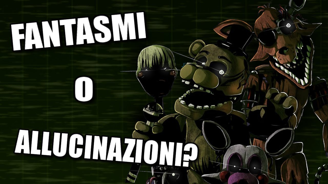 teorya ng continental drift [FNAF] Phantom Animatronics: FANTASMI o ALLUCINAZIONI?